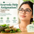 Can Ayurveda Help with Astigmatism?